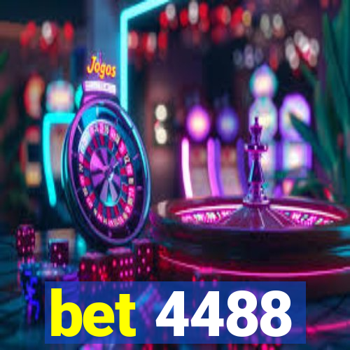 bet 4488